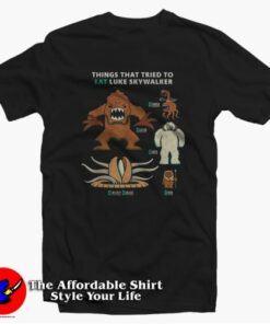 Star Wars Things That Tried To Eat Luke Skywalker T-shirt On Sale Star Wars Things That Tried To Eat Luke Skywalker T-shirt On Sale