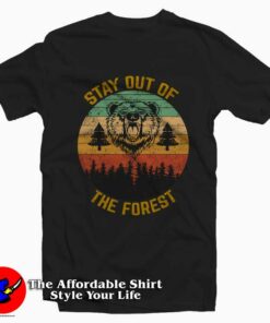 Stay Out of the Forest Retro Tee Shirt Stay Out of the Forest Retro Tee Shirt