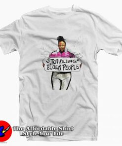 Stop Killing Black People Unisex T Shirt Cheap Stop Killing Black People Unisex T Shirt Cheap