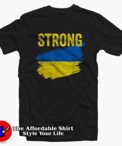 Stronge Ukraine Flag Graphic Unisex T-shirt On Sale Stronge Ukraine Flag Graphic Unisex T-shirt On Sale