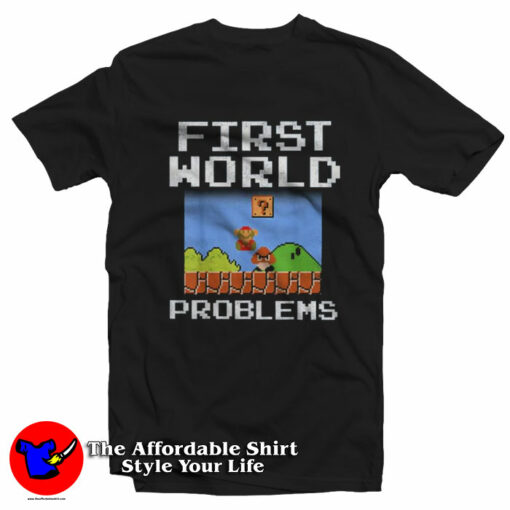 Super Mario 8 Bit First World Problems Graphic T-Shirt On Sale