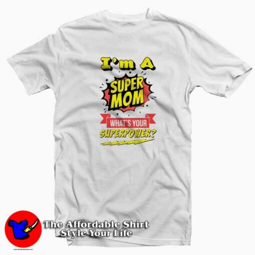 Super Mom Mother’s Day Graphic T-Shirt Cheap Mother’s Day