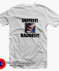 Supreme Deffest Baddest Vampire Eater T-Shirt On Sale Supreme Deffest Baddest Vampire Eater T-Shirt On Sale