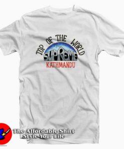 Supreme Top Of The World Unisex T-Shirt Cheap