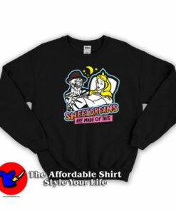 Sweet Dreams Freddy Kreuger Princess Aurora Sweatshirt On Sale Sweet Dreams Freddy Kreuger Princess Aurora Sweatshirt On Sale