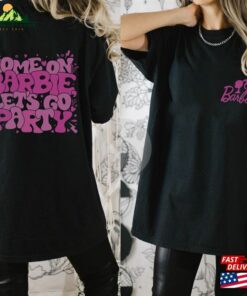 Comfort Colors® Come On Bar Bie Let’s Go Party Shirt Sweatshirt Unisex