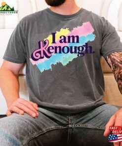 Comfort Colors I Am Kenough Shirt Tee Ken Unisex Hoodie