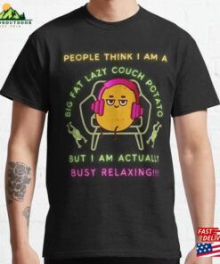 Couch Potato Big Fat Lazy Relaxing Listening To Music Humorous Self Acceptance Classic T-Shirt Hoodie