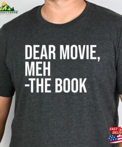 Dear Movie Meh Shirt Father Sweatshirt T-Shirt