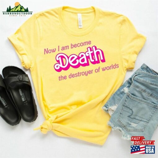 Death Destroyer Of Worlds Shirt In Pink Barbenheimer Unisex T-Shirt