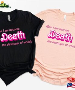 Death Destroyer Of Worlds Shirt In Pink Barbenheimer Unisex T Shirt 4