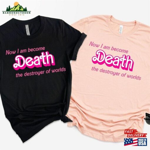 Death Destroyer Of Worlds Shirt In Pink Barbenheimer Unisex T-Shirt