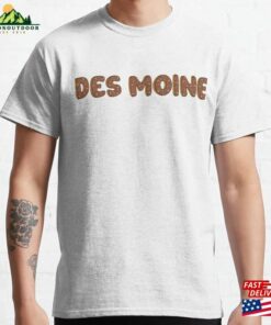 Des Moines City Shaped Like Chocolate Donuts Classic T-Shirt Hoodie