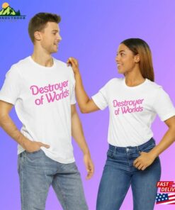 Destroyer Of Worlds In Pink Barbie Font Unisex Jersey Short Sleeve Tee Shirt Sweatshirt T-Shirt