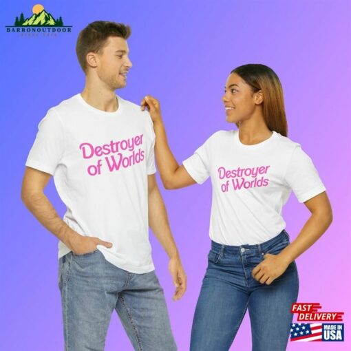 Destroyer Of Worlds In Pink Barbie Font Unisex Jersey Short Sleeve Tee Shirt Sweatshirt T-Shirt