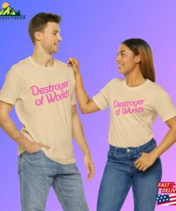 Destroyer Of Worlds In Pink Barbie Font Unisex Jersey Short Sleeve Tee Shirt Sweatshirt T Shirt 4
