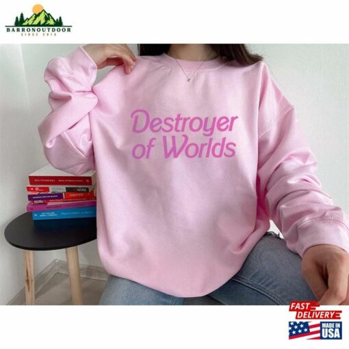 Destroyer Of Worlds Shirt Barbenheimer Barbie Move Classic Unisex