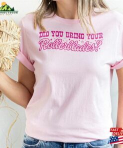Did You Bring Your Rollerblades Shirt Doll Pink Womens Clothing Roller Skates Tee Classic T-Shirt 2 Did You Bring Your Rollerblades Shirt Doll Pink Womens Clothing Roller Skates Tee Classic T Shirt 3