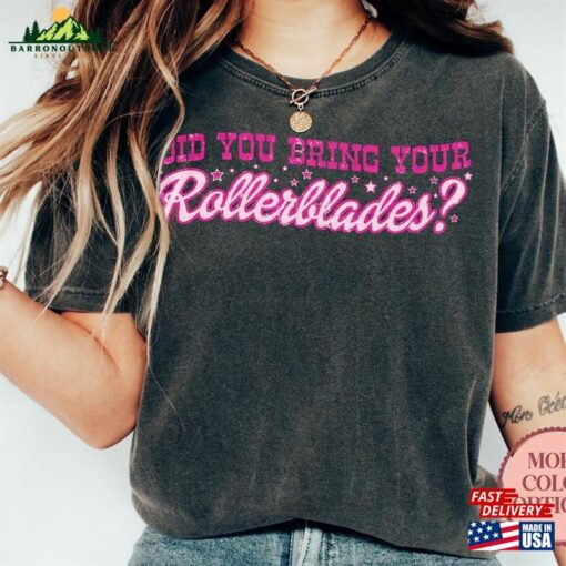 Did You Bring Your Rollerblades Shirt Doll Pink Womens Clothing Roller Skates Tee Unisex Classic