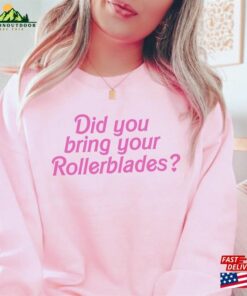 Did You Bring Your Rollerblades Sweatshirt Coconut Girl Preppy Roller Skates Crewneck Unisex Classic