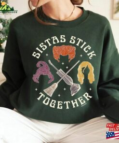 Disney Hocus Pocus Sanderson Sisters Horror Movie Shirt Sistas Stick Together T-Shirt Classic 2 Disney Hocus Pocus Sanderson Sisters Horror Movie Shirt Sistas Stick Together T Shirt Classic 3