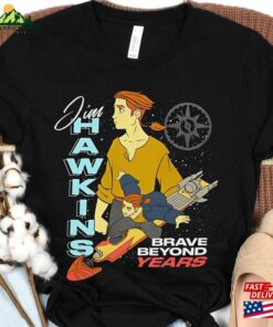 Disney Jim Hawkins Double Portrait Brave Beyond Years Shirt Treasure Planet T Shirt Walt World Unisex Sweatshirt 4