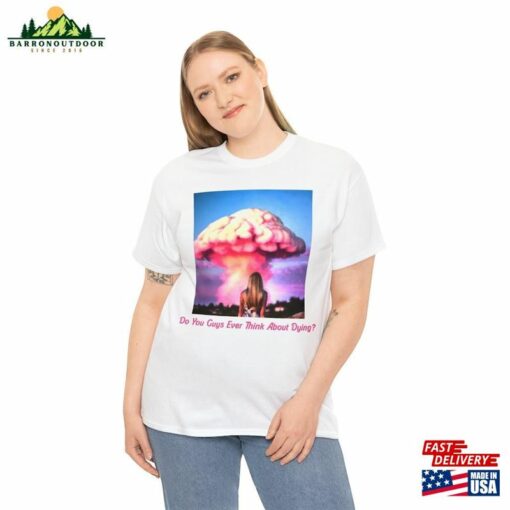 Do You Guys Ever Think About Dying Unisex Heavy Cotton T-Shirt Classic