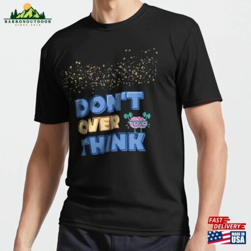 Don’t Over Think Stickers Active T-Shirt Classic