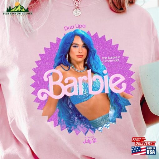 Dua Lipa Barbie 2023 Comfort Colors® Shirt Mermaid Hoodie Classic