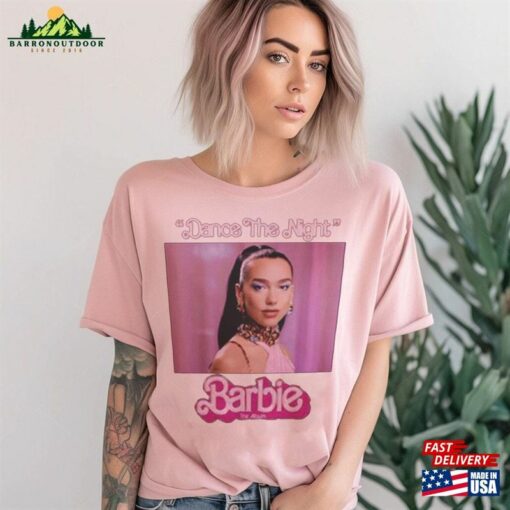 Dua Lipa Dance The Night Barbie T-Shirt Unisex Tee Sweatshirt Classic