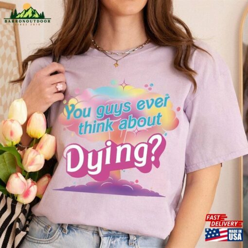 Dying Quote Shirt Movie 2023 Sweatshirt Unisex