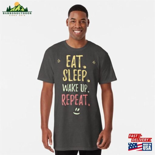 Eat Sleep Wake Up Best Trending Design Long T-Shirt Unisex Hoodie