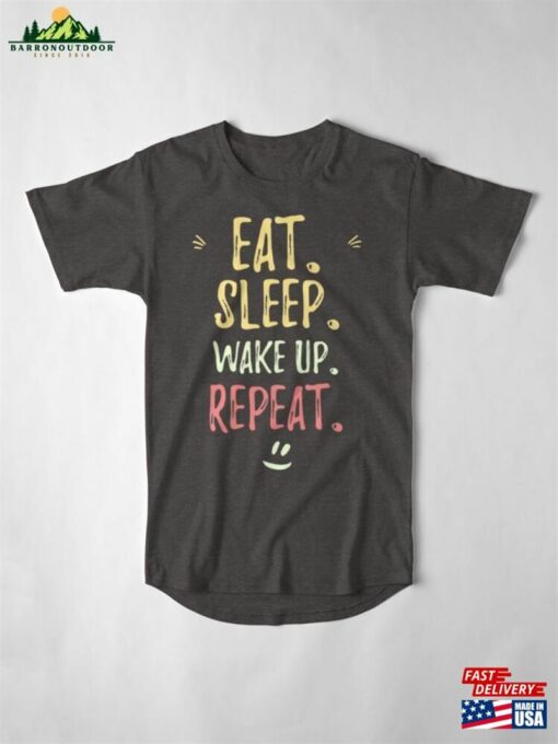 Eat Sleep Wake Up Best Trending Design Long T-Shirt Unisex Hoodie