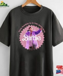 Eras Tour In My Era Shirt Barbi Come On Let Sweatshirt Classic