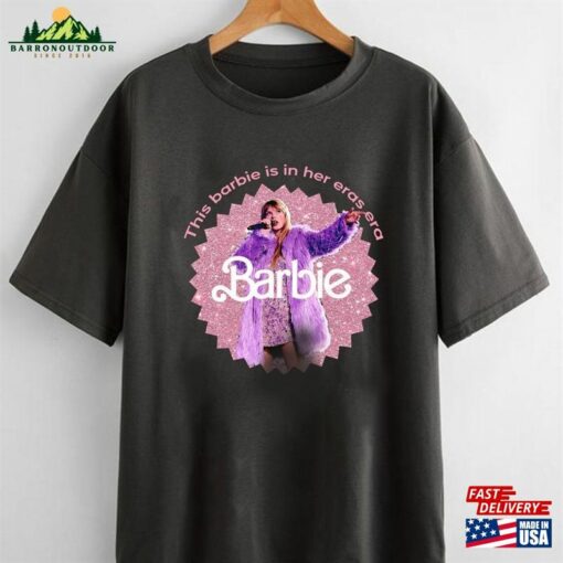 Eras Tour In My Era Shirt Barbi Come On Let Sweatshirt Classic