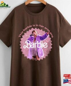 Eras Tour In My Era Shirt Barbi Come On Let Sweatshirt Classic 4