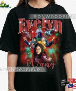Evelyn Wang Everything Everywhere All At Once T-Shirt Michelle Yeoh Shirt Men Unisex Evelyn Wang Everything Everywhere All At Once T-Shirt Michelle Yeoh Shirt Men Unisex