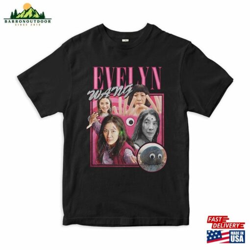 Evelyn Wang Everything Everywhere All At Once T-Shirt Michelle Yeoh Shirt Men Unisex