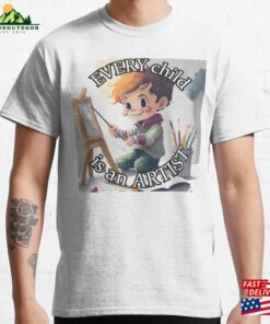 Every Child Is An Artist Illustration Classic T-Shirt Unisex Every Child Is An Artist Illustration Classic T-Shirt Unisex