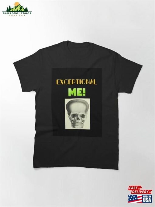 Exceptional Me Design #4 Classic T-Shirt Hoodie