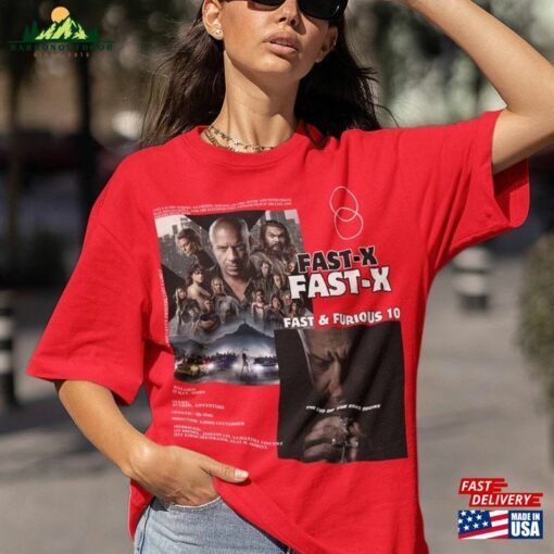 Fast X Shirt 2023 Movie And Furious 10 Graphic Tshirt Hoodie Unisex