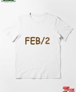Feb 2 Groundhog Is My Spirit Animal T T-Shirt Sweatshirt Feb 2 Groundhog Is My Spirit Animal T T-Shirt Sweatshirt