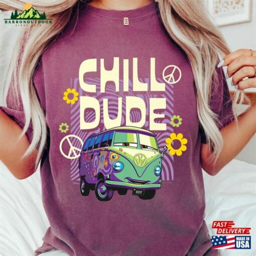 Fillmore Chill Dude Shirt Cars Movie Disney Sweatshirt Unisex