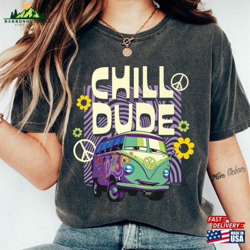 Fillmore Chill Dude Shirt Cars Movie Disney Sweatshirt Unisex