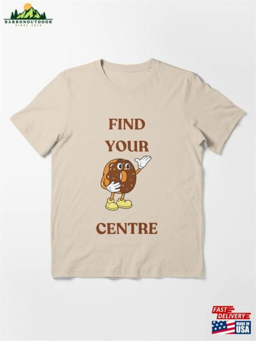 Find Your Donuts Centre Essential T-Shirt Sweatshirt