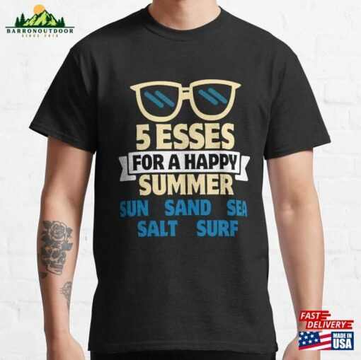 Five Esses For A Happy Summer Classic T-Shirt Unisex