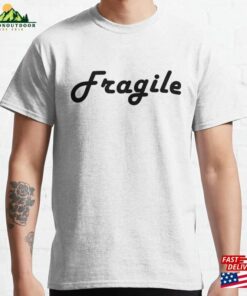 Fragile Classic T-Shirt Hoodie