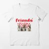 Friends 2022 Living Together As Essential T-Shirt Sweatshirt Unisex