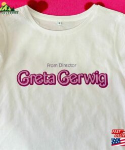 From Director Greta Gerwig Shirt Barbie The Movie Unisex Classic