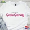 From Director Greta Gerwig Shirt Birthday Girl With Saying Hoodie Unisex